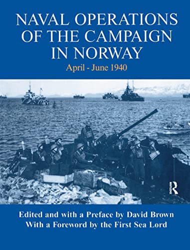 Imagen de archivo de Naval Operations of the Campaign in Norway, April-June 1940 (Naval Staff Histories) a la venta por Chiron Media