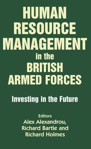 Stock image for Human Resource Management in the British Armed Forces: Investing in the Future for sale by AwesomeBooks