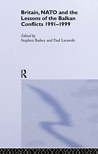 Imagen de archivo de Britain, Nato and the Lessons of the Balkan Conflicts (The Sandhurst Conference Series) a la venta por Revaluation Books