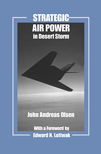 Stock image for Strategic Air Power in Desert Storm (Studies in Air Power) for sale by Chiron Media