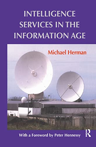 9780714651996: Intelligence Services in the Information Age (Studies in Intelligence)