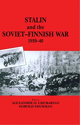 Stock image for Stalin and the Soviet-Finnish War, 1939-1940 (Cass Series on the Soviet (Russian) Study of War) for sale by Revaluation Books