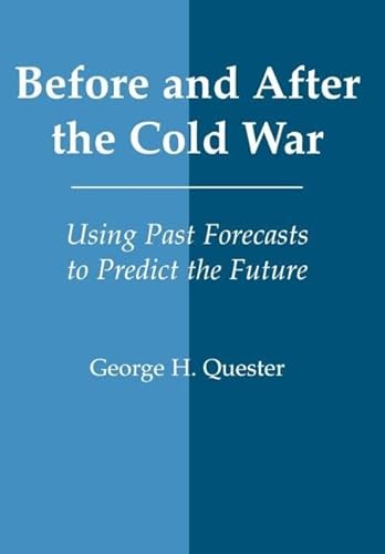 9780714652290: Before and After the Cold War: Using Past Forecasts to Predict the Future (World History Series)