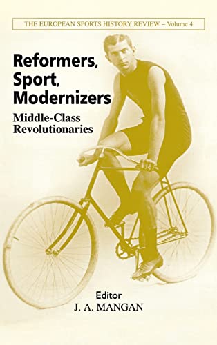 Stock image for Reformers, Sport, Modernizers: Middle-Class Revolutionaries (Volume 4) for sale by Anybook.com