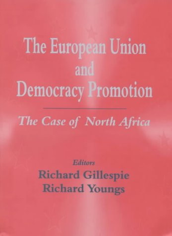 Imagen de archivo de The European Union and Democracy Promotion: The Case of North Africa a la venta por Buchpark