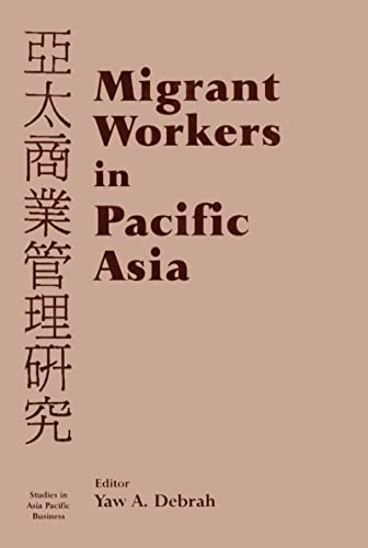 Beispielbild fr Migrant Workers in Pacific Asia zum Verkauf von Blackwell's