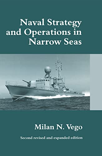 Stock image for Naval Strategy and Operations in Narrow Seas (Naval Policy & History) for sale by Chiron Media