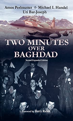 Two Minutes Over Baghdad (9780714654225) by Bar-Joseph, Uri; Handel, Michael; Perlmutter, Amos