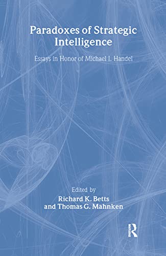 Beispielbild fr Paradoxes of Intelligence: Essays in Honour of Michael I. Handel zum Verkauf von The Guru Bookshop