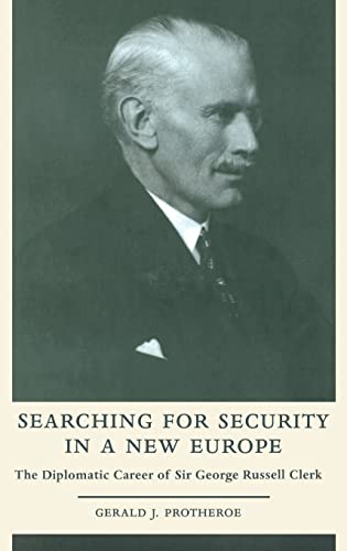 Stock image for Searching for Security in a New Europe: The Diplomatic Career of Sir George Russell Clerk (British Politics and Society) for sale by Chiron Media