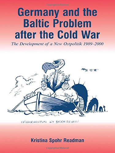 9780714655154: Germany and the Baltic Problem After the Cold War: The Development of a New Ostpolitik, 1989-2000