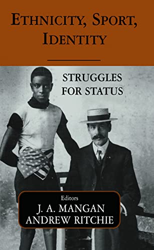 Imagen de archivo de Ethnicity, Sport, Identity: Struggles for Status (Sport in the Global Society) a la venta por Chiron Media