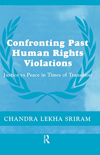 Stock image for Confronting Past Human Rights Violations (Cass Series on Peacekeeping) for sale by Juggernautz