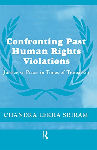 9780714655994: Confronting Past Human Rights Violations (Cass Series on Peacekeeping)