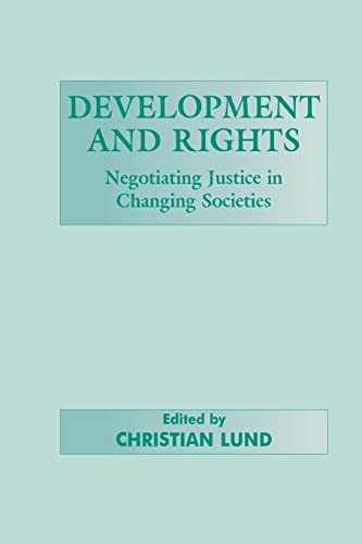 9780714680026: Development and Rights: Negotiating Justice in Changing Societies