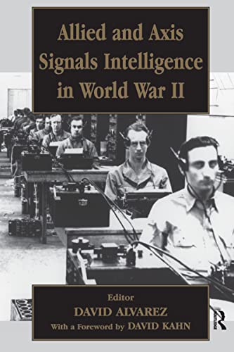 Beispielbild fr Allied and Axis Signals Intelligence in World War II zum Verkauf von Blackwell's