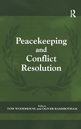 Stock image for Peacekeeping and Conflict Resolution (Cass Series on Peacekeeping) for sale by Reuseabook