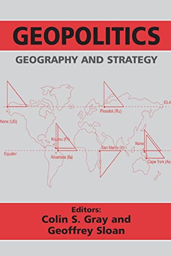 Beispielbild fr Geopolitics, Geography and Strategy (Journal of Strategic Studies (Paperback)) zum Verkauf von BooksRun