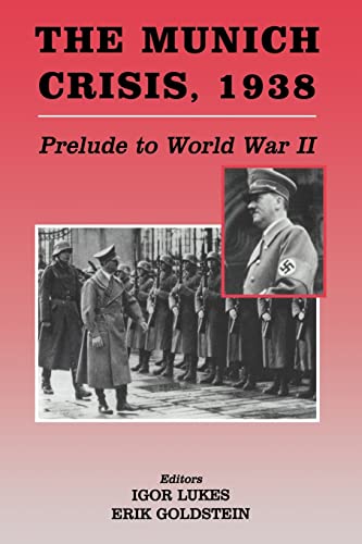 Stock image for The Munich Crisis, 1938: Prelude to World War II (Diplomacy & Statecraft (Paperback)) for sale by Paul Hanson T/A Brecon Books