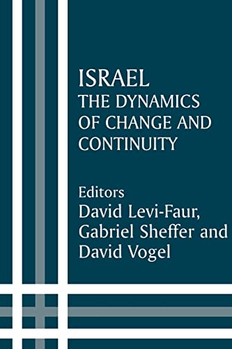 Stock image for Israel: The Dynamics of Change and Continuity (Israeli History, Politics and Society) for sale by Reuseabook