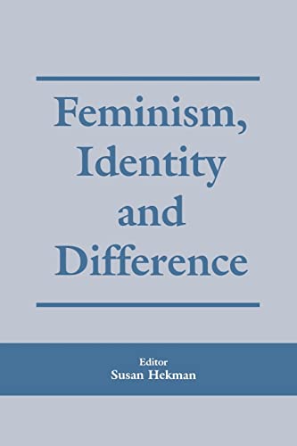 Imagen de archivo de Feminism, Identity and Difference (Critical Review of International Social & Political Philosophy) a la venta por Chiron Media