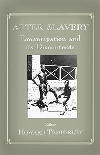 Beispielbild fr After Slavery : Emancipation and its Discontents zum Verkauf von Blackwell's