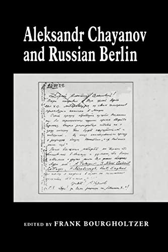 Imagen de archivo de Aleksandr Chayanov and Russian Berlin a la venta por Blackwell's