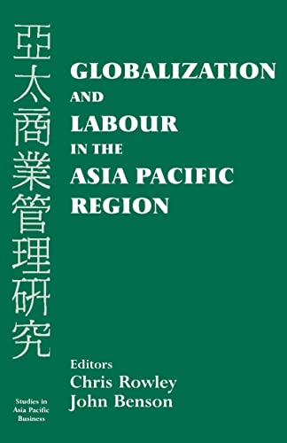 Beispielbild fr Globalization and Labour in the Asia Pacific zum Verkauf von Blackwell's