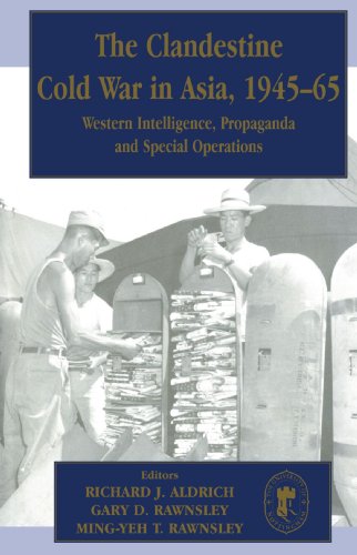Beispielbild fr The Clandestine Cold War in Asia, 1945-65: Western Intelligence, Propaganda and Special Operations zum Verkauf von Blackwell's