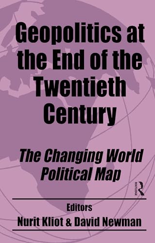 Beispielbild fr Geopolitics at the End of the Twentieth Century: The Changing World Political Map (Routledge Studies in Geopolitics) zum Verkauf von Anybook.com