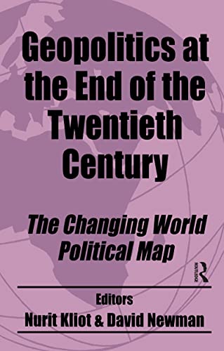 Stock image for Geopolitics at the End of the Twentieth Century: The Changing World Political Map (Routledge Studies in Geopolitics) for sale by Anybook.com