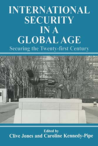 Beispielbild fr International Security Issues in a Global Age: Securing the Twenty-First Century zum Verkauf von Anybook.com