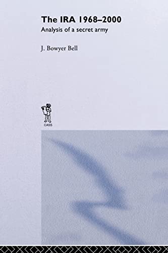 Beispielbild fr The IRA, 1968-2000 : An Analysis of a Secret Army zum Verkauf von Blackwell's