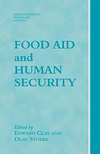 Stock image for Food Aid and Human Security (EADI Book Series ; 24) for sale by Katsumi-san Co.