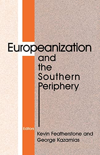 Beispielbild fr Europeanization and the Southern Periphery (South European Society and Politics) zum Verkauf von Anybook.com