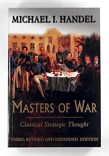 Stock image for Masters of War: Classical Strategic Thought for sale by Orion Tech