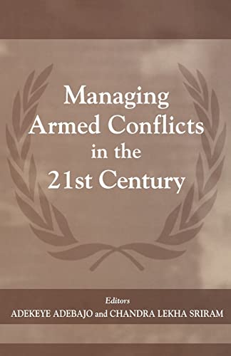 Stock image for Managing Armed Conflicts in the 21st Century (Historical Books (Routledge)) for sale by Noble Knight Games