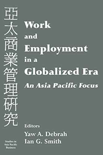 Beispielbild fr Work and Employment in a Globalized Era: An Asia Pacific Focus zum Verkauf von Blackwell's