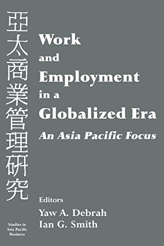 Imagen de archivo de Work and Employment in a Globalized Era. An Asia Pacific Focus. a la venta por Plurabelle Books Ltd