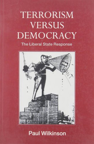 Imagen de archivo de Terrorism Versus Democracy: The Liberal State Response (Cass Series on Political Violence) a la venta por Wonder Book