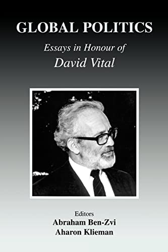 Stock image for Global Politics : Essays in Honour of David Vital for sale by Blackwell's