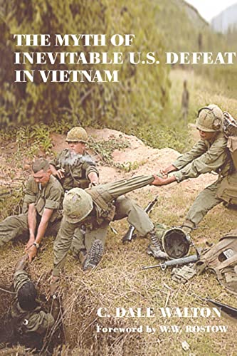Beispielbild fr The Myth of Inevitable US Defeat in Vietnam (Strategy and History) zum Verkauf von BooksRun