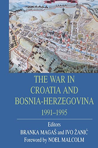 Beispielbild fr The War in Croatia and Bosnia-Herzegovina, 1991-1995 zum Verkauf von Night Heron Books