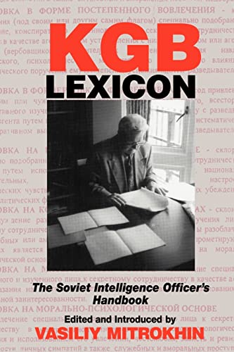 Stock image for KGB Lexicon: The Soviet Intelligence Officer's Handbook for sale by Magnus Berglund, Book Seller