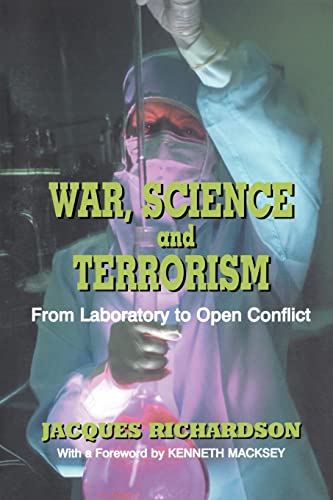 War, Science and Terrorism: From Laboratory to Open Conflict