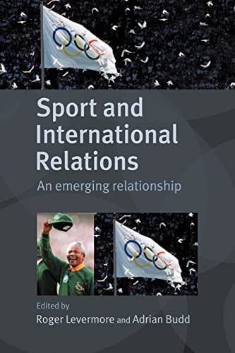 Beispielbild fr Sport and International Relations : An Emerging Relationship zum Verkauf von Blackwell's