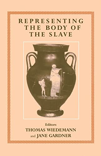 9780714682884: Representing the Body of the Slave (Routledge Studies in Slave and Post-Slave Societies and Cultures)
