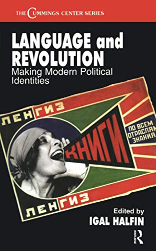 Stock image for Language and Revolution: Making Modern Political Identities for sale by THE SAINT BOOKSTORE