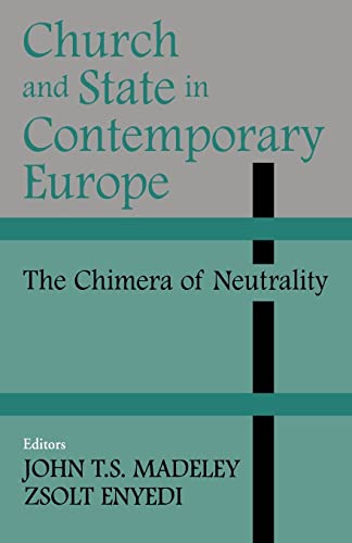 9780714683294: Church and State in Contemporary Europe: The Chimera of Neutrality