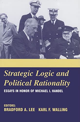 Beispielbild fr Strategic Logic and Political Rationality zum Verkauf von Blackwell's